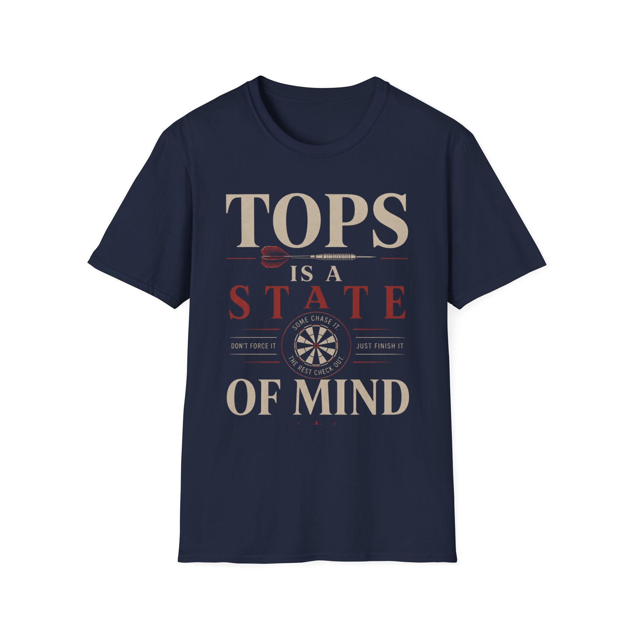 Tops is a State of Mind T-Shirt