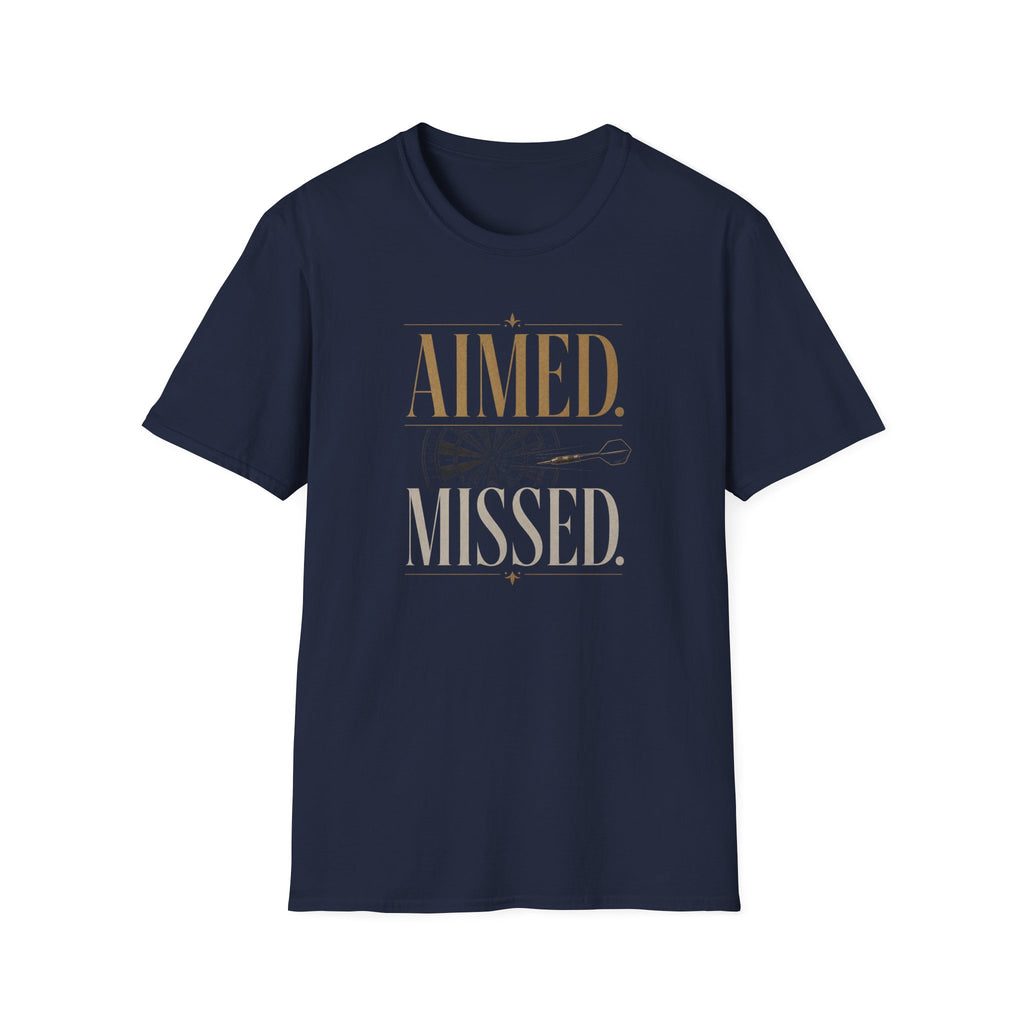 Aimed. Missed. T-Shirt