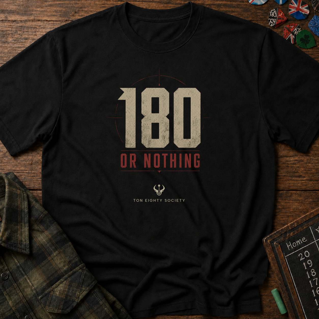 180 Or Nothing T-Shirt