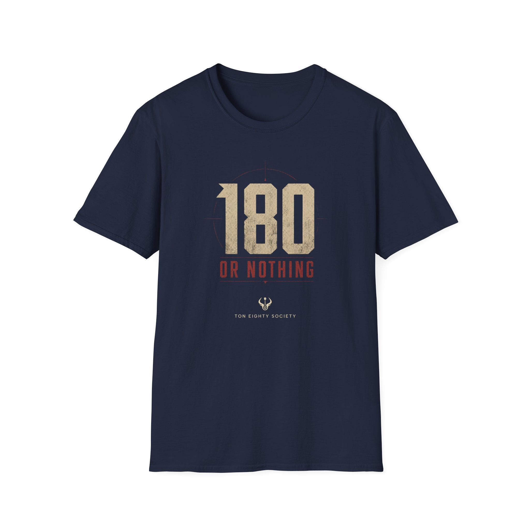 180 Or Nothing T-Shirt