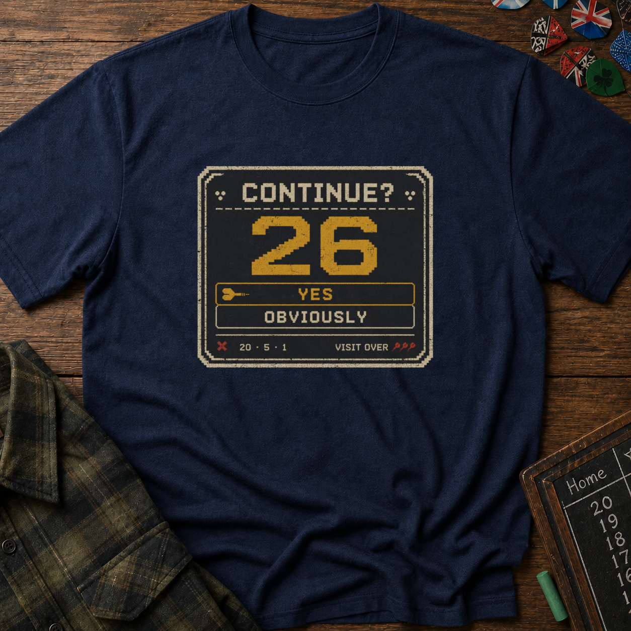 26. Continue? Darts T-Shirt