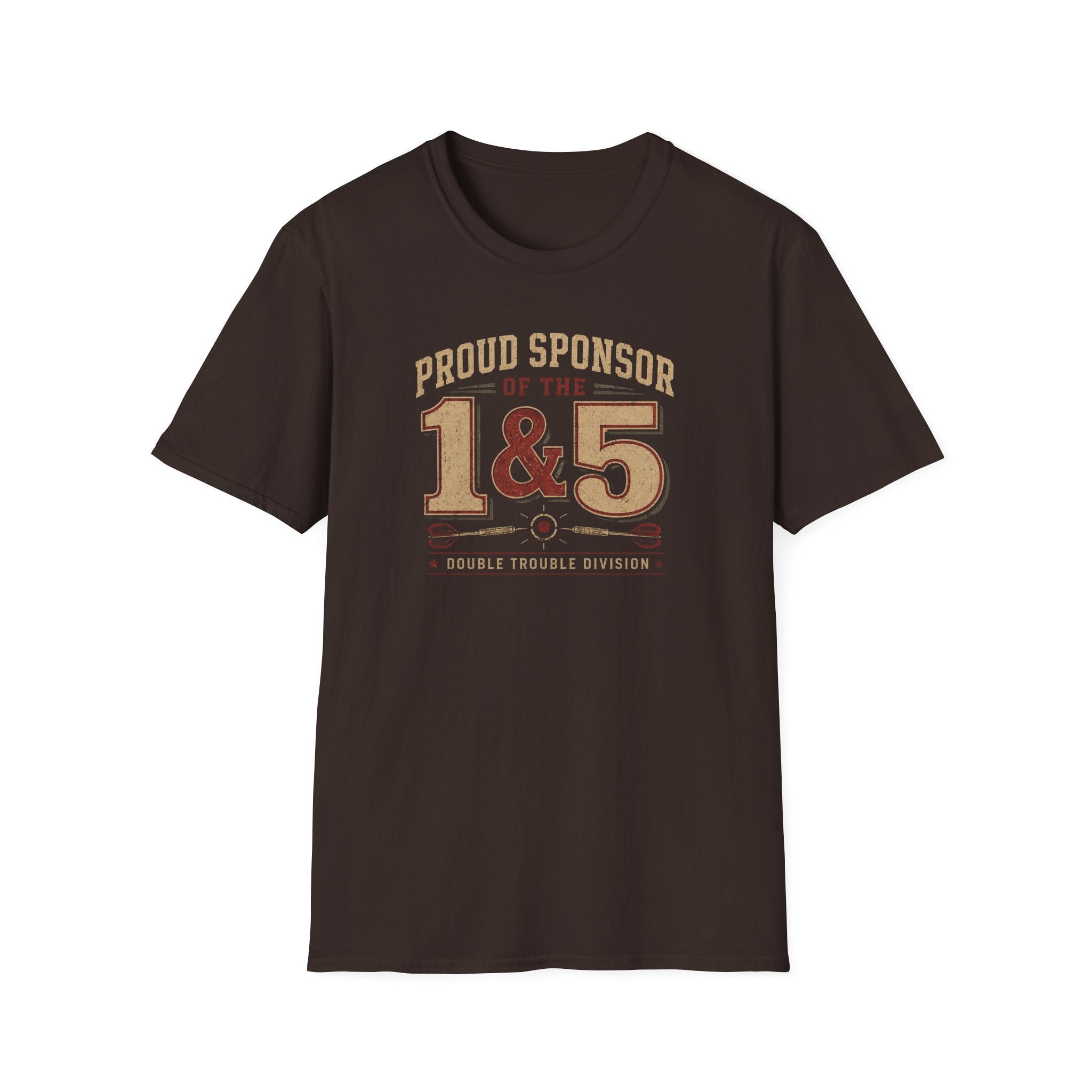 Proud Sponsor of the 1 and the 5 T-Shirt
