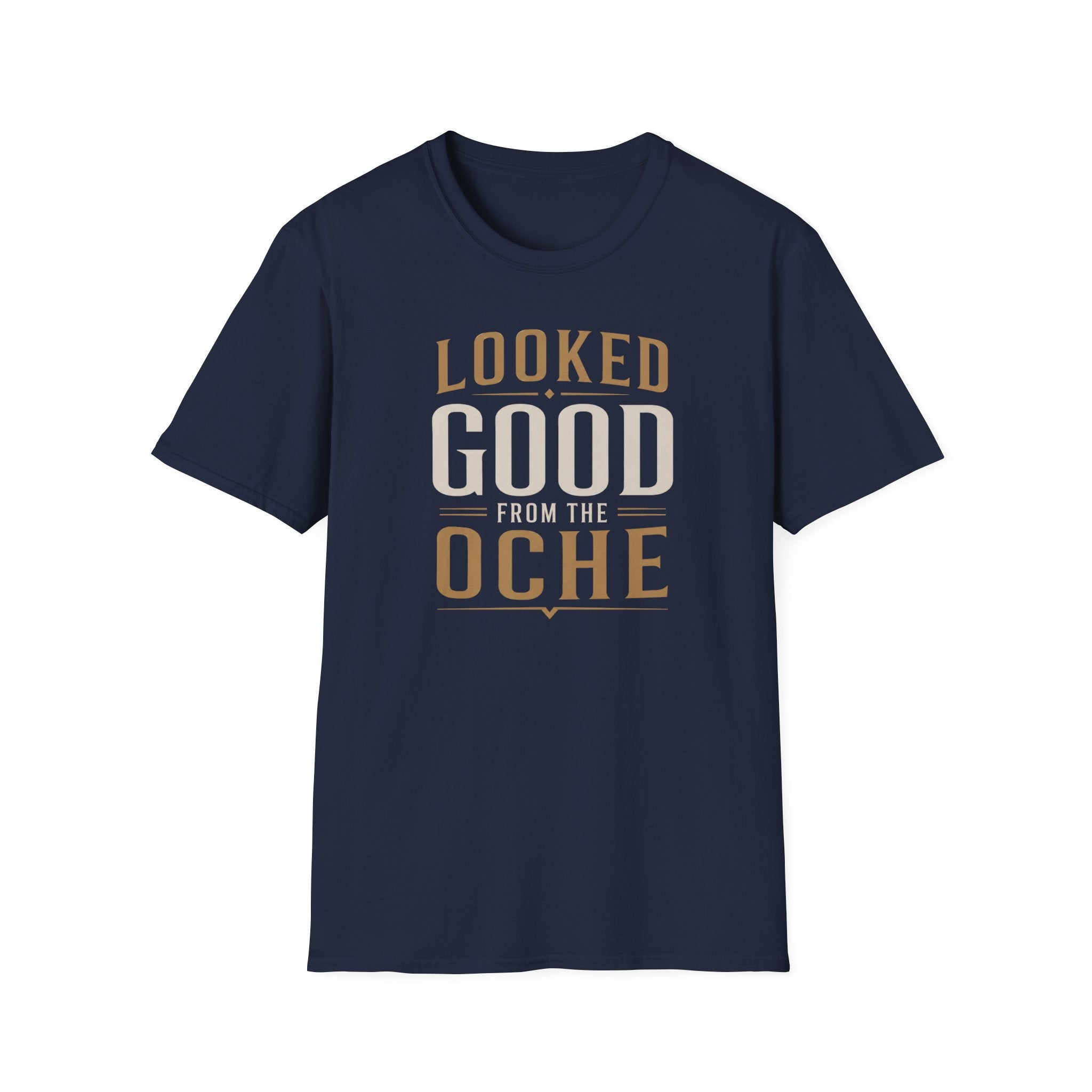 Looked Good From The Oche T-Shirt