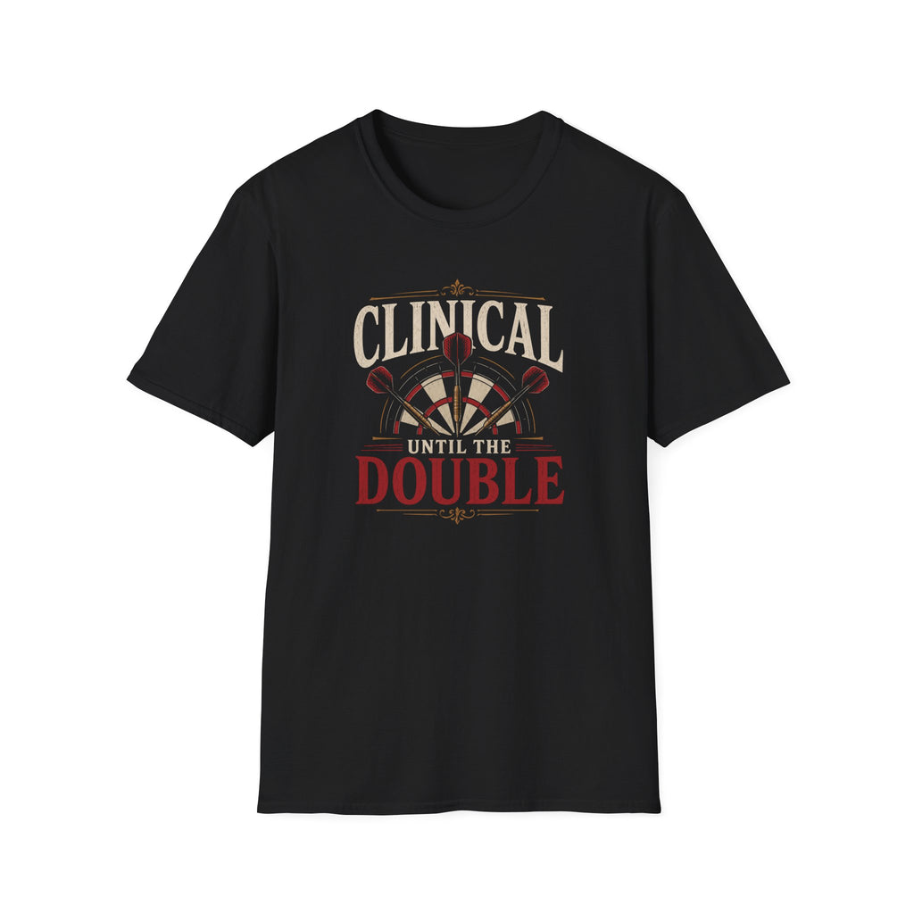 Clinical Until The Double T-Shirt