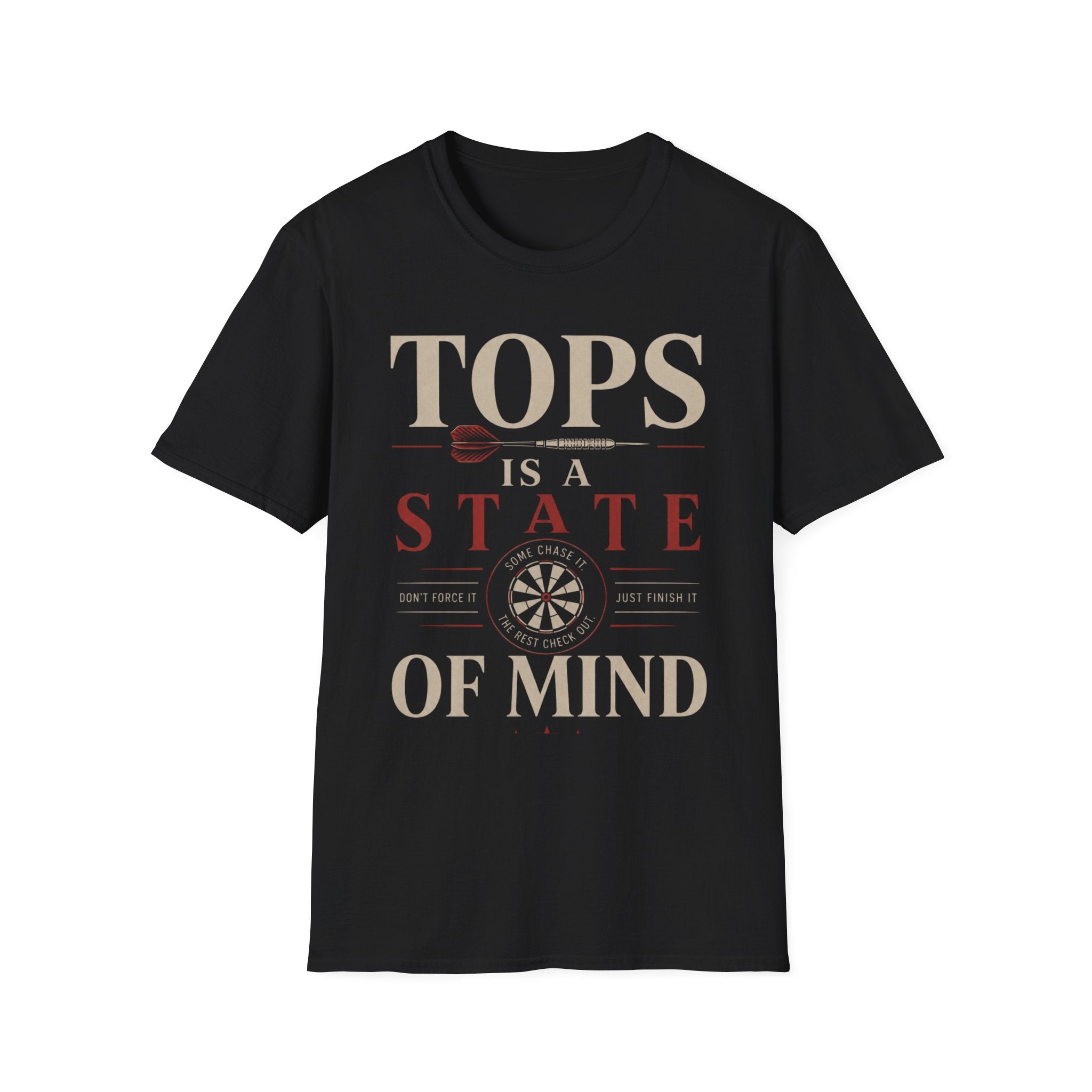 Tops is a State of Mind T-Shirt