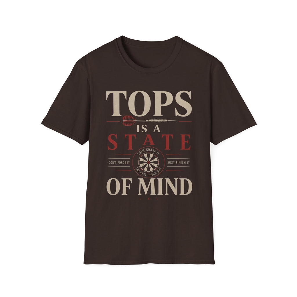 Tops is a State of Mind T-Shirt