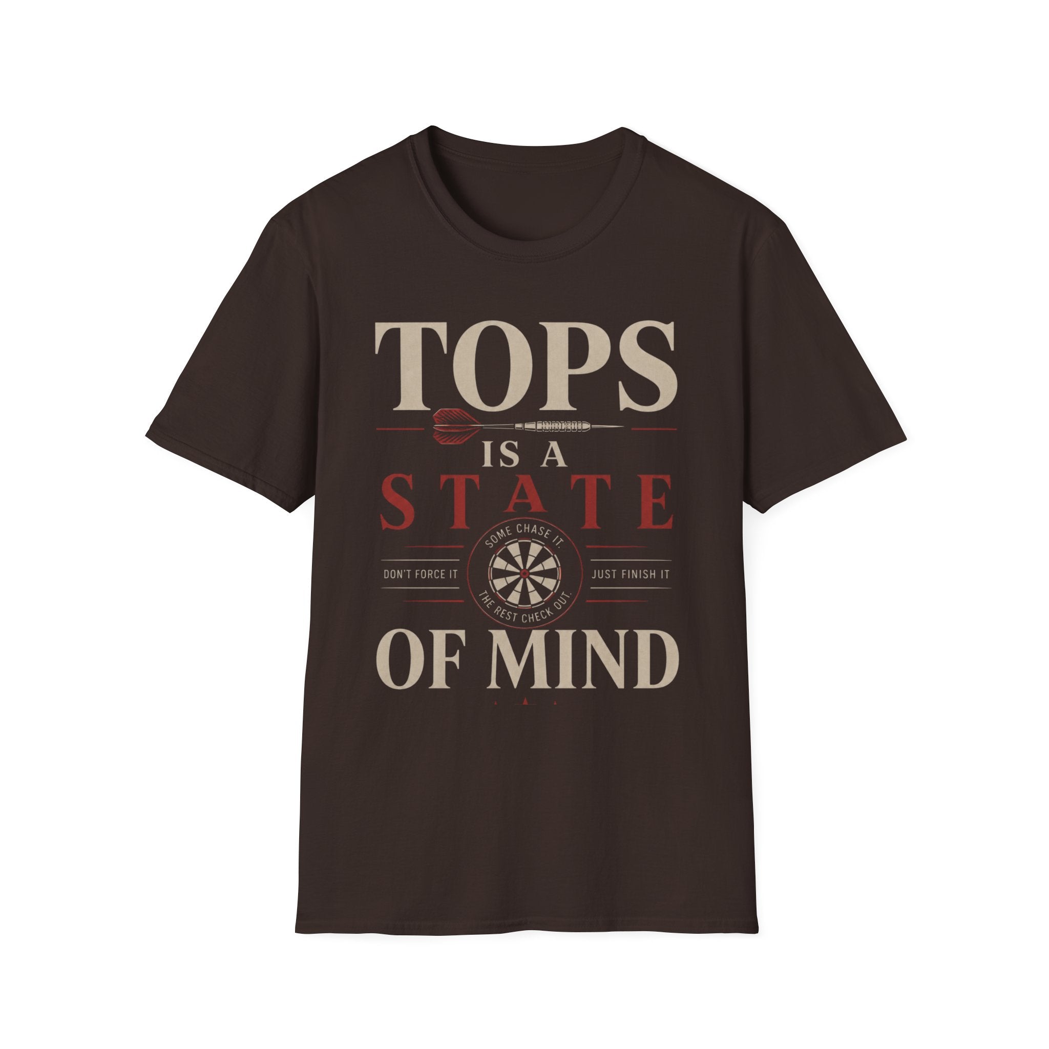 Tops is a State of Mind T-Shirt