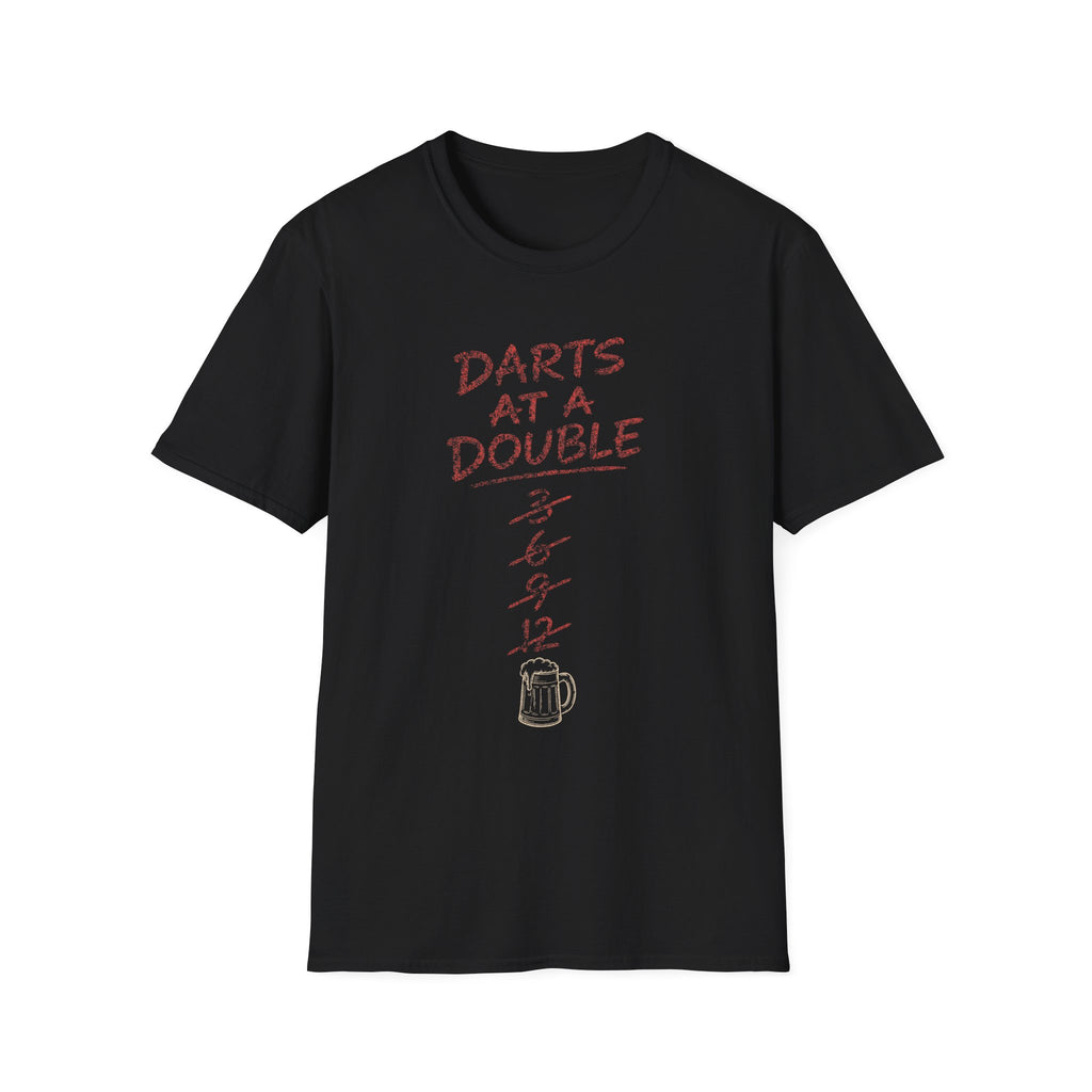 Too Many Darts At a Double T-Shirt