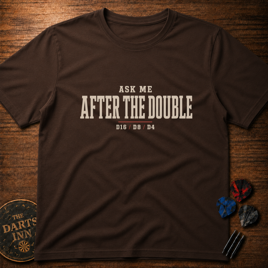 Ask Me After The Double Darts T-Shirt