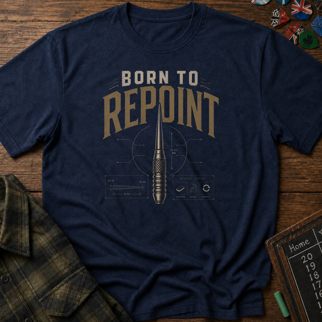 Born To Repoint T-Shirt