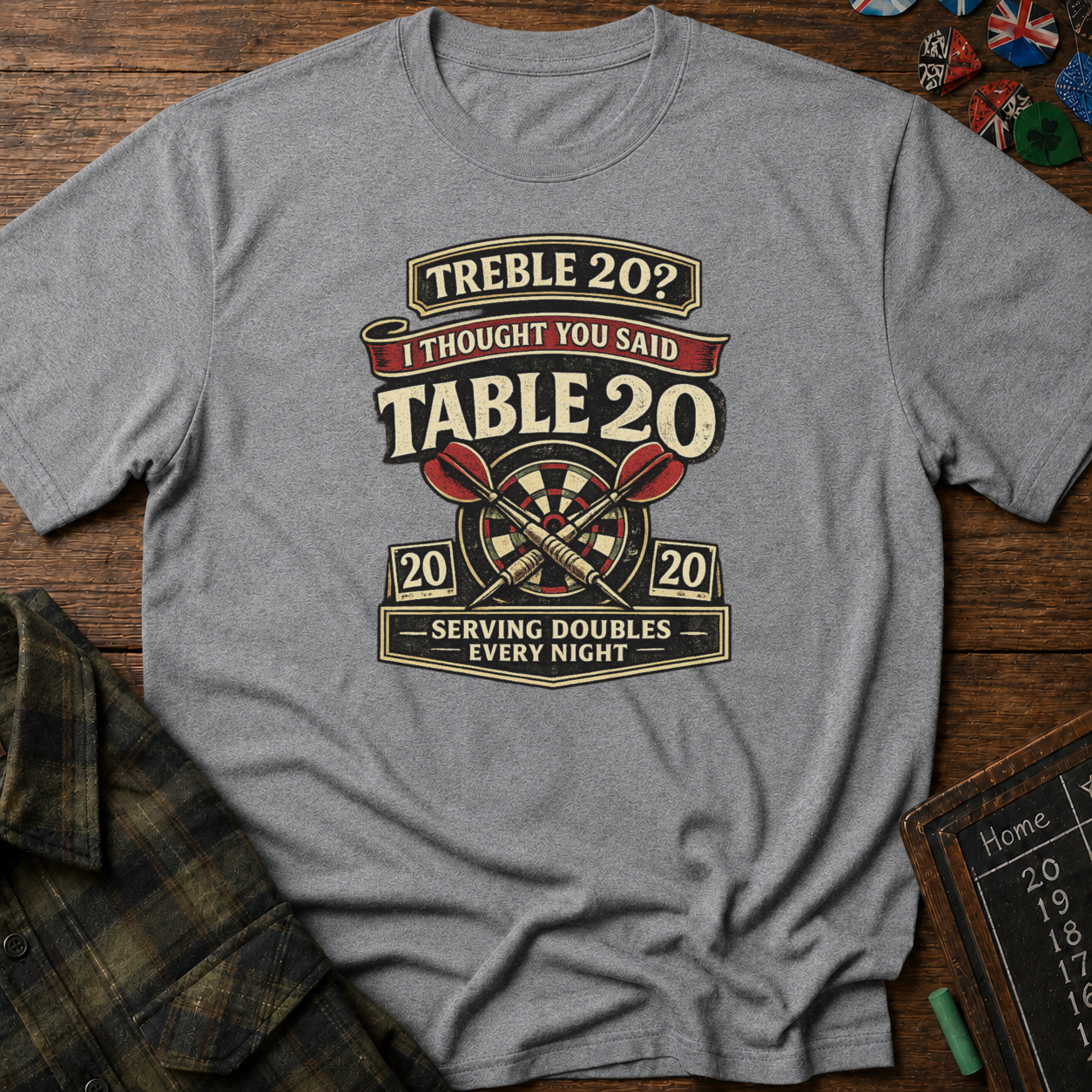 I Thought You Said Table 20 T-Shirt