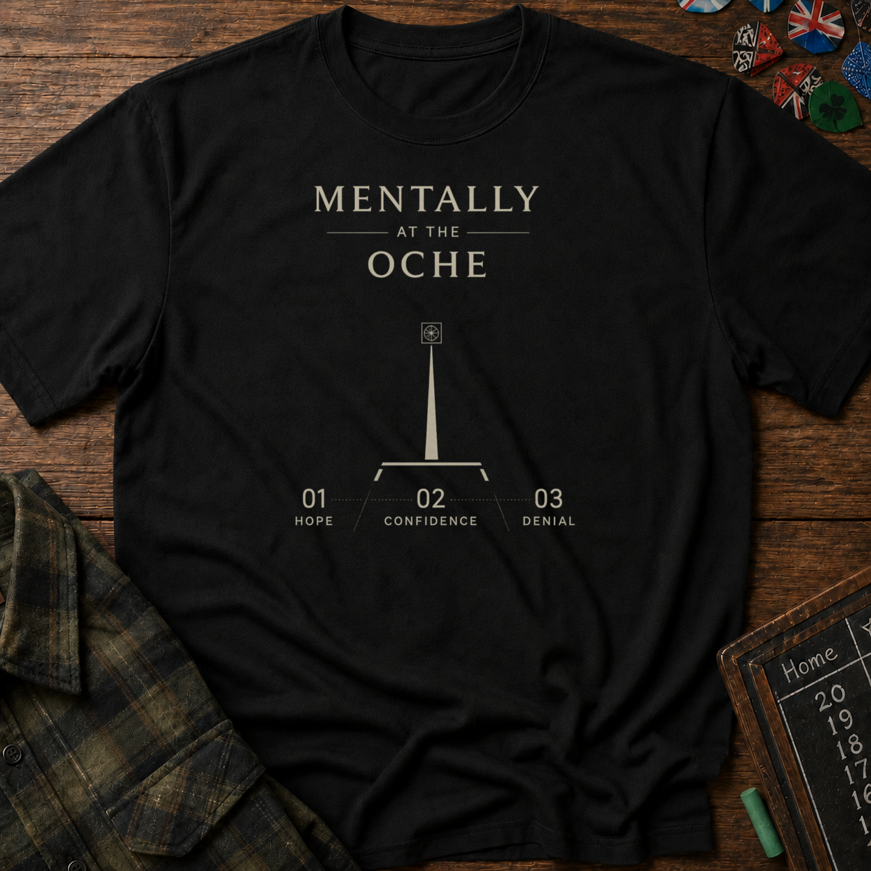 Mentally At The Oche T-Shirt