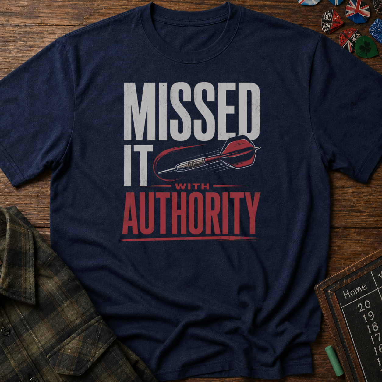 Missed It With Authority T-Shirt