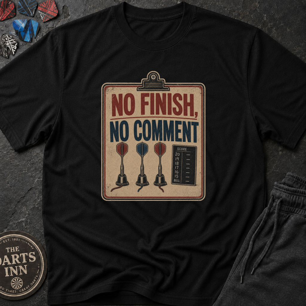 No Finish, No Comment T-Shirt