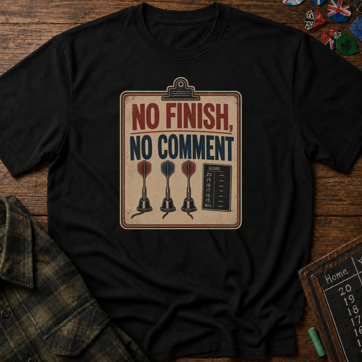 No Finish, No Comment T-Shirt
