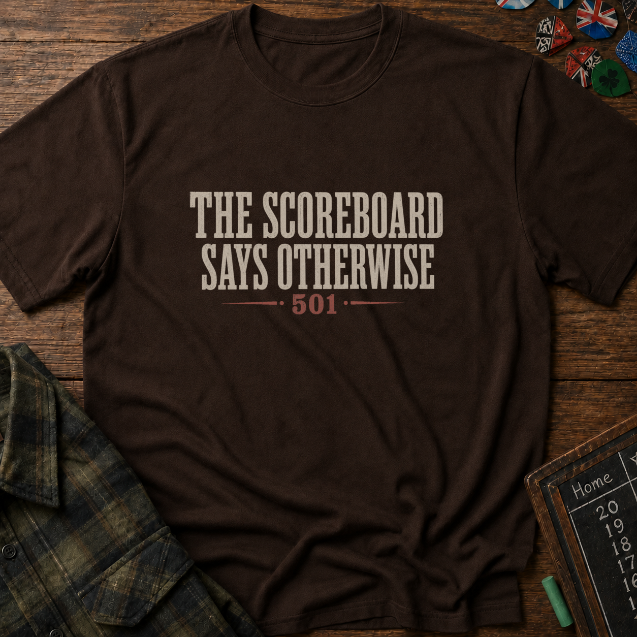 Scoreboard Says Otherwise Darts T-Shirt
