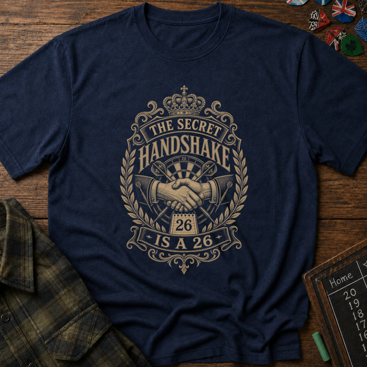 The Secret Handshake Is A 26 Darts T-Shirt