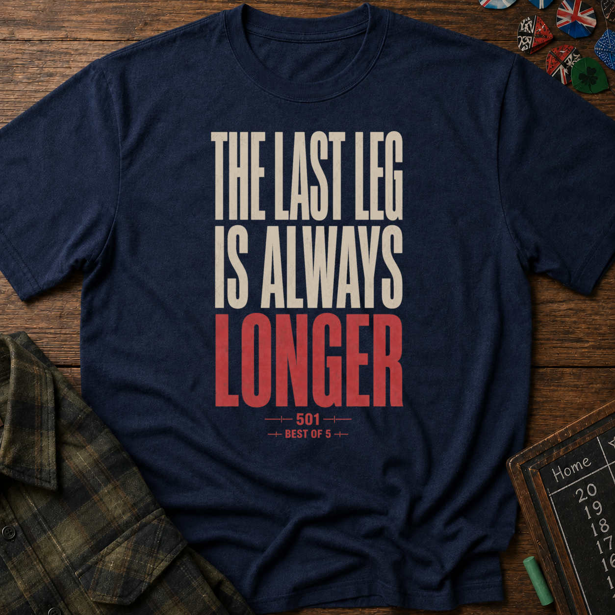 The Last Leg is Always Longer  T-Shirt