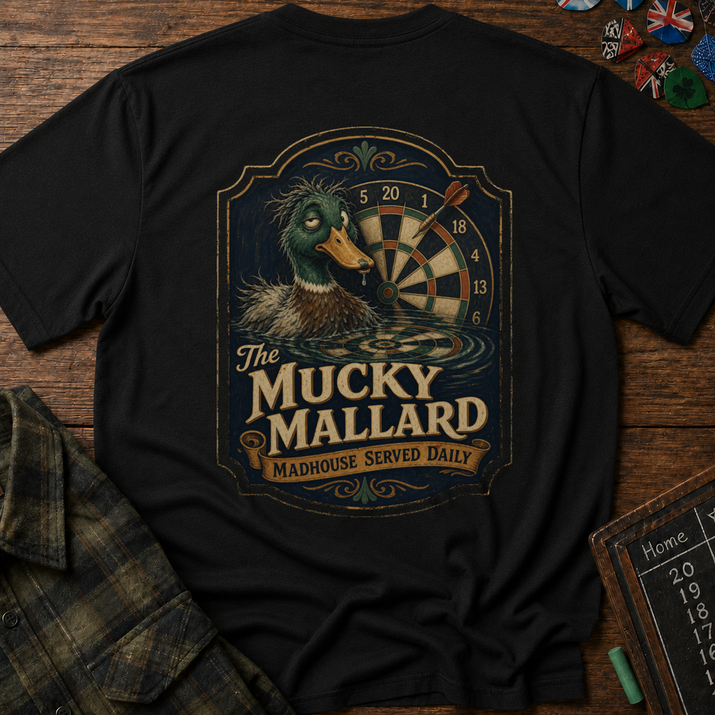 The Mucky Mallard Madhouse T-Shirt