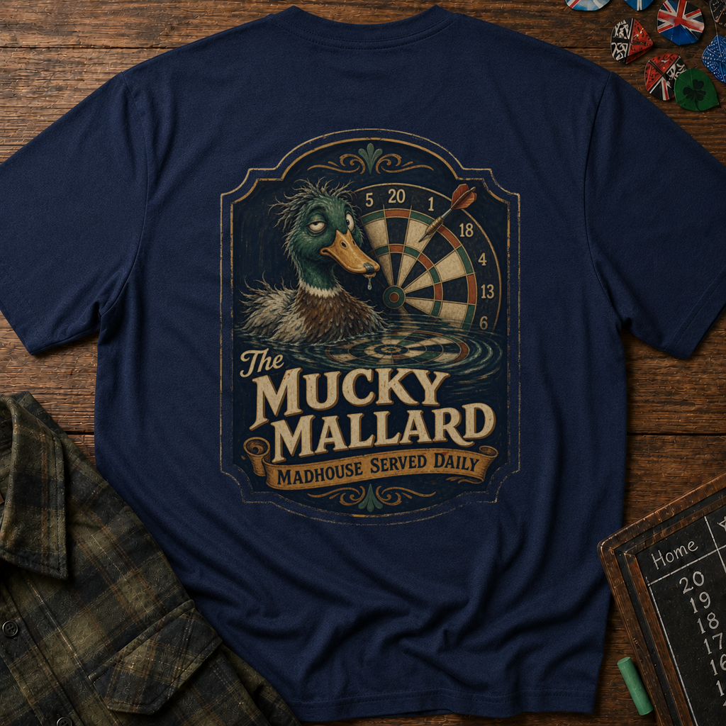 The Mucky Mallard Madhouse T-Shirt