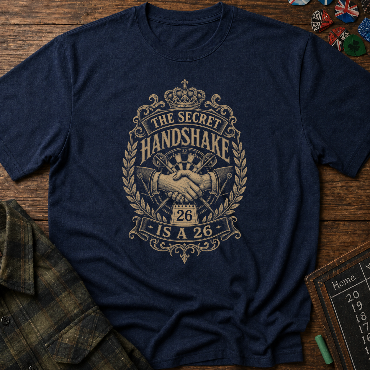 The Secret Handshake Is A 26 Darts T-Shirt