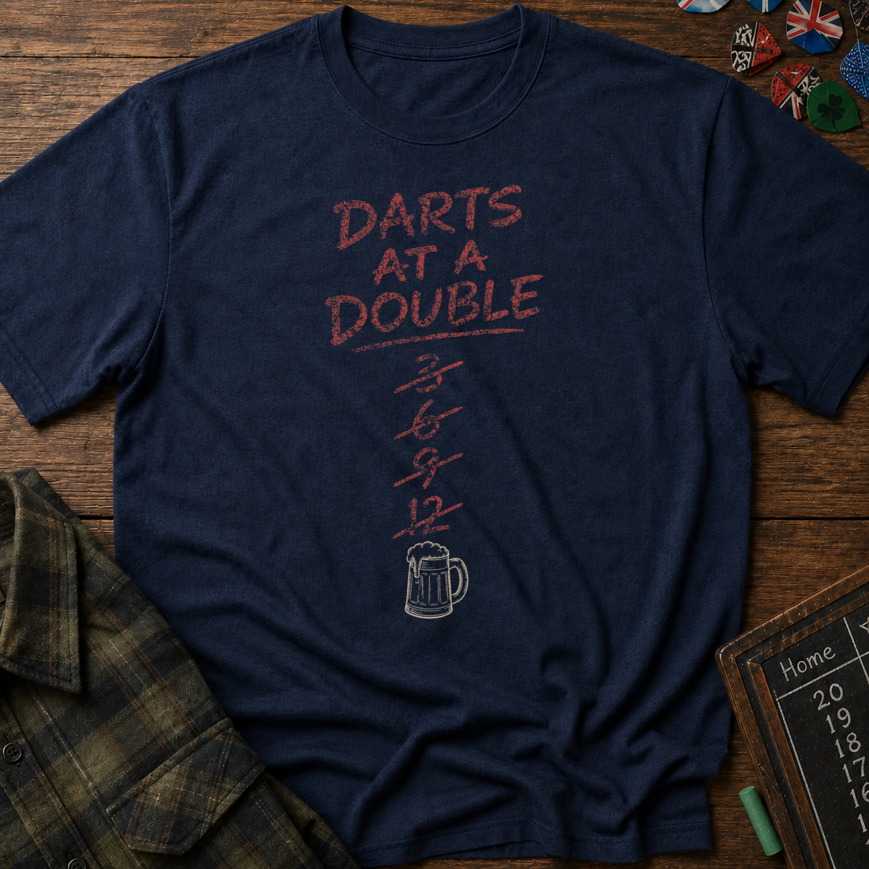 Too Many Darts At a Double T-Shirt