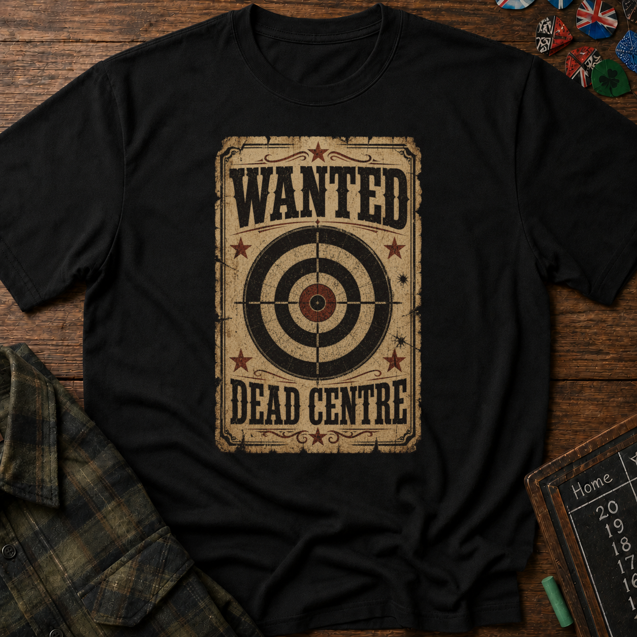 Wanted: Dead Centre Darts T-Shirt